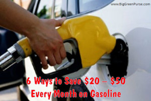 6 Ways to Save $20 – $50 Every Month on Gasoline